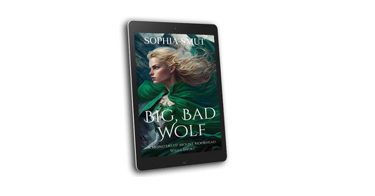 Big, Bad, Wolf : A Monsters of Mount Moorhead short story E-Book