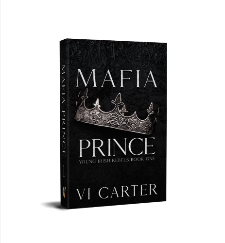 (Pre-Order) Signed Paperback - Mafia Prince : A Dark Irish Mafia Romance by Vi Carter