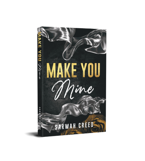 Signed Paperback - Make You Mine by Sarwah Creed